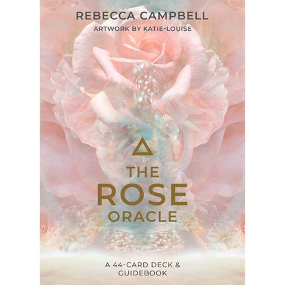 The Rose Oracle by Rebecca Campbell